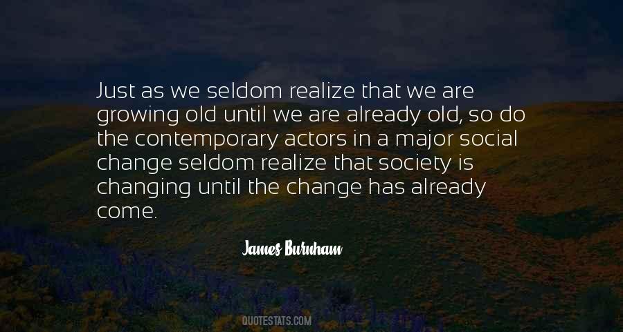Change The Society Quotes #550683