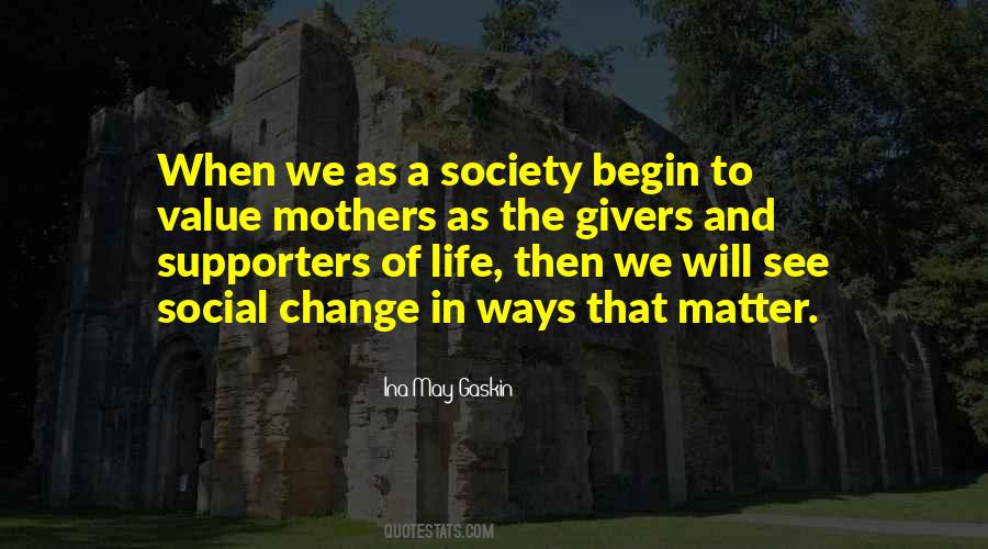 Change The Society Quotes #673894