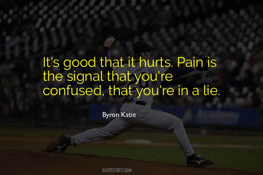 Pain Hurts Quotes #314737