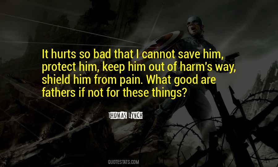 Pain Hurts Quotes #761645