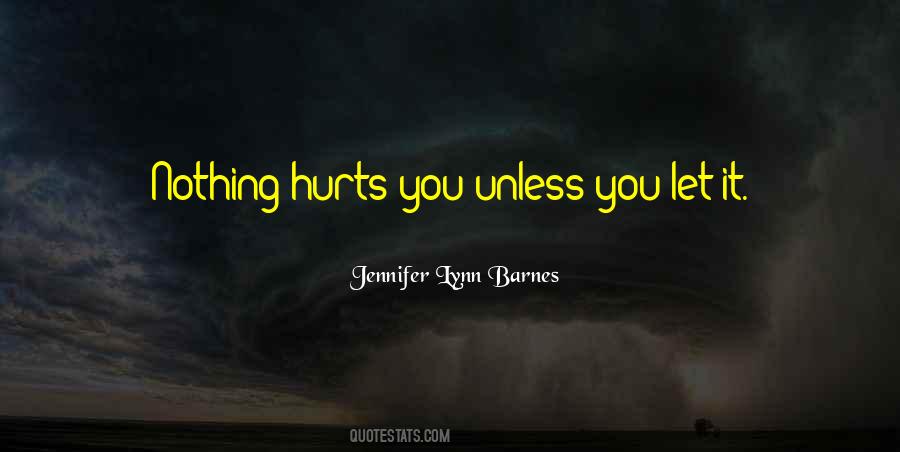 Pain Hurts Quotes #772079