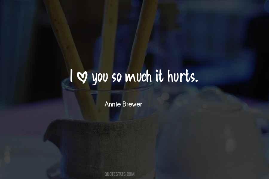 Pain Hurts Quotes #791338