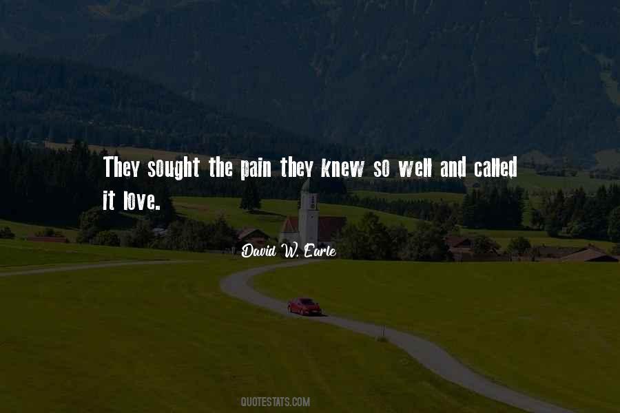 Pain Hurts Quotes #911120