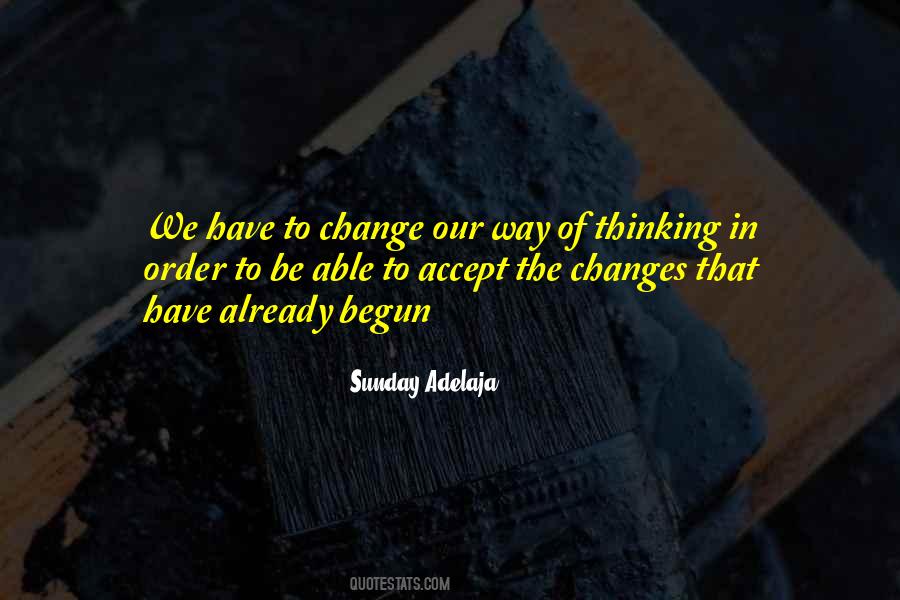 Change Way Of Thinking Quotes #1774138