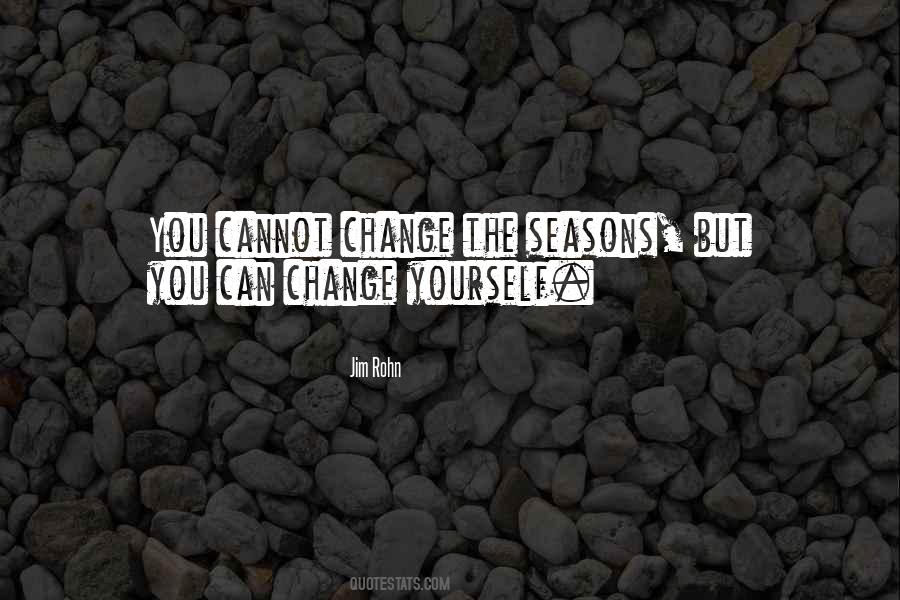 Change With The Seasons Quotes #425342