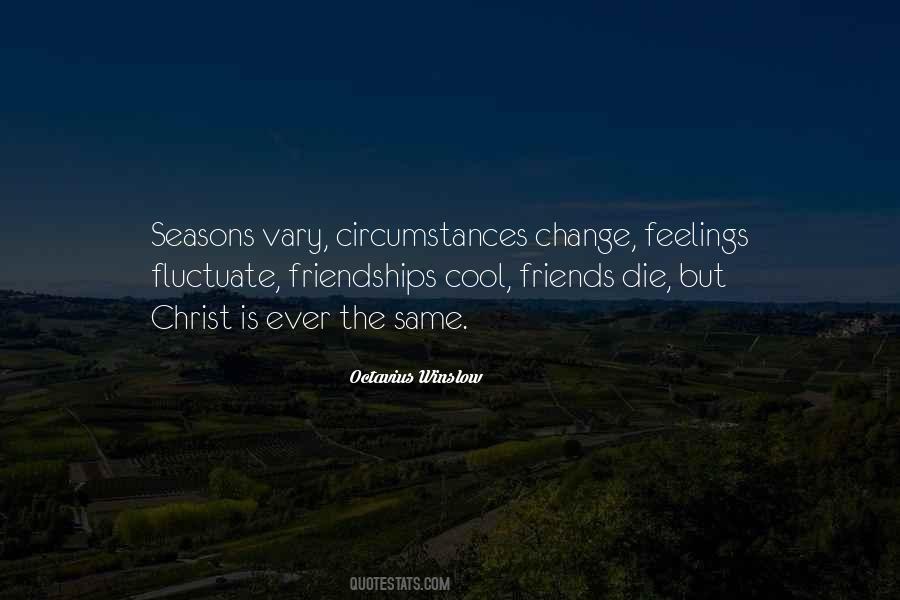 Change With The Seasons Quotes #551986