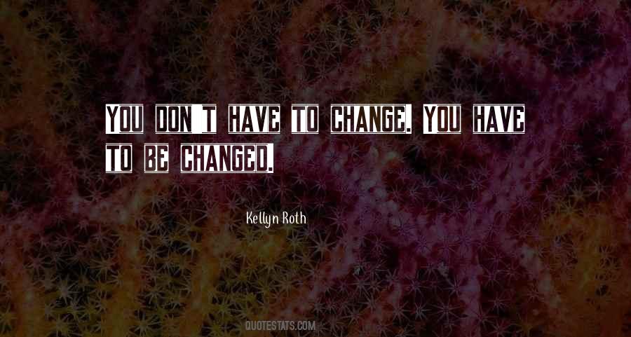 Change You Quotes #991941