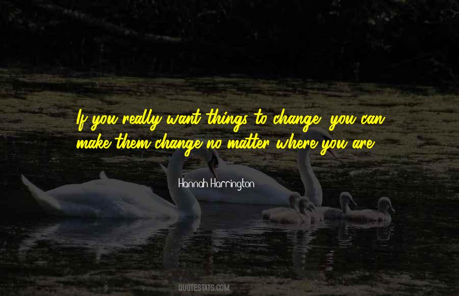 Change You Quotes #994666