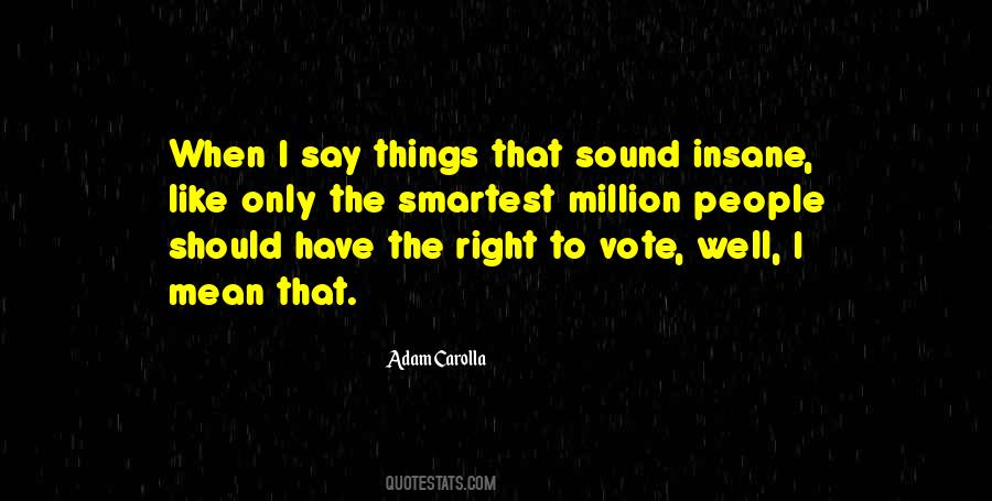 Quotes About The Right To Vote #1734377