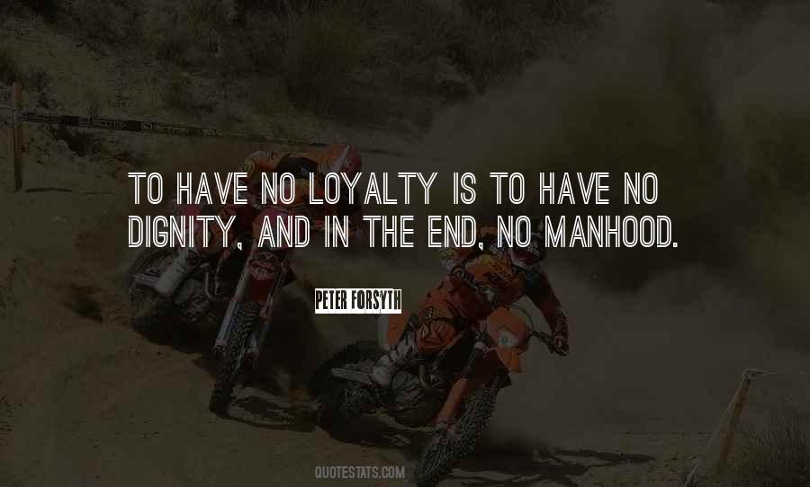 No Loyalty Quotes #864372