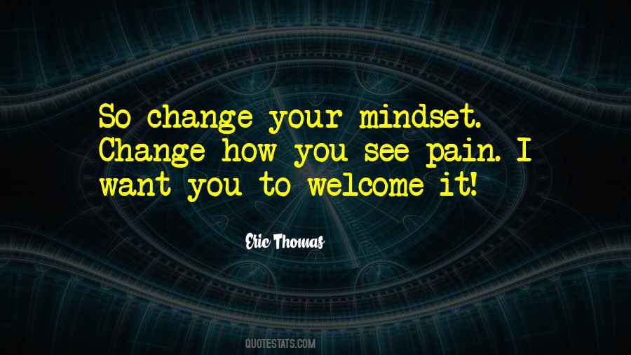 Change Your Mindset Quotes #22839