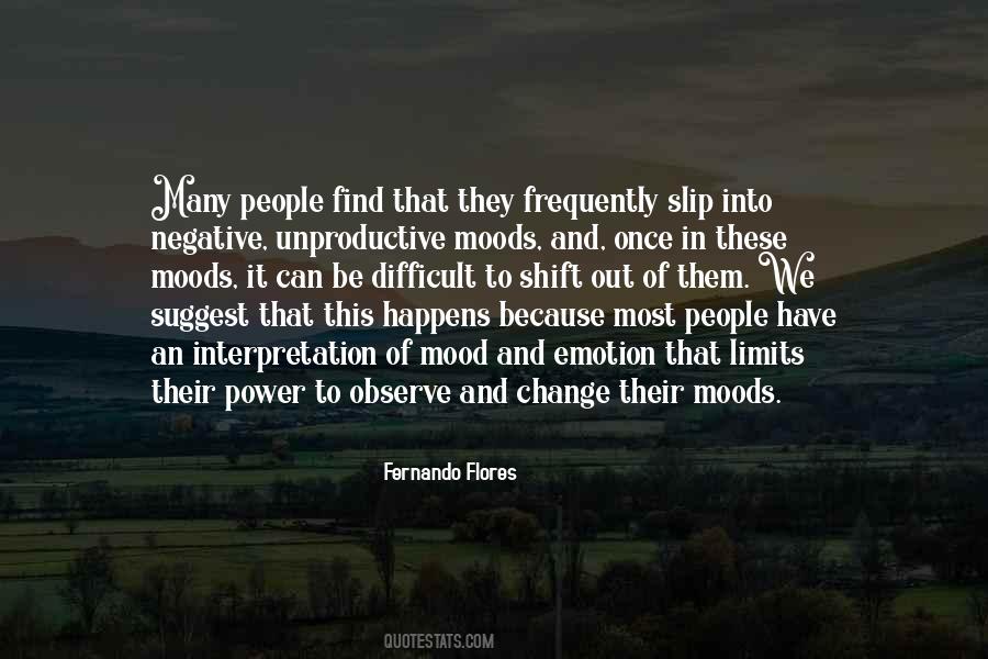 Change Your Mood Quotes #1635273