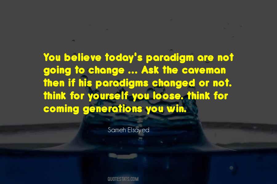 Change Your Paradigm Quotes #1187018