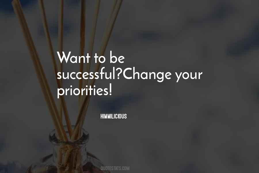 Change Your Priorities Quotes #1778454