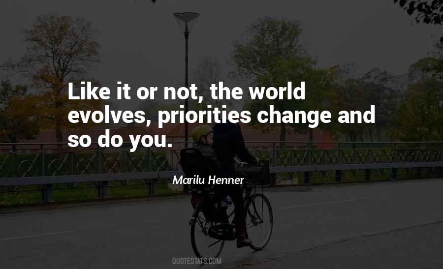 Change Your Priorities Quotes #1828266