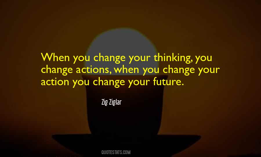 Change Your Way Of Thinking Quotes #1533