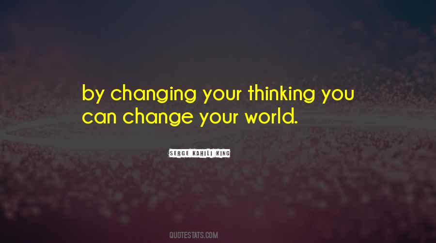 Change Your World Quotes #1066345