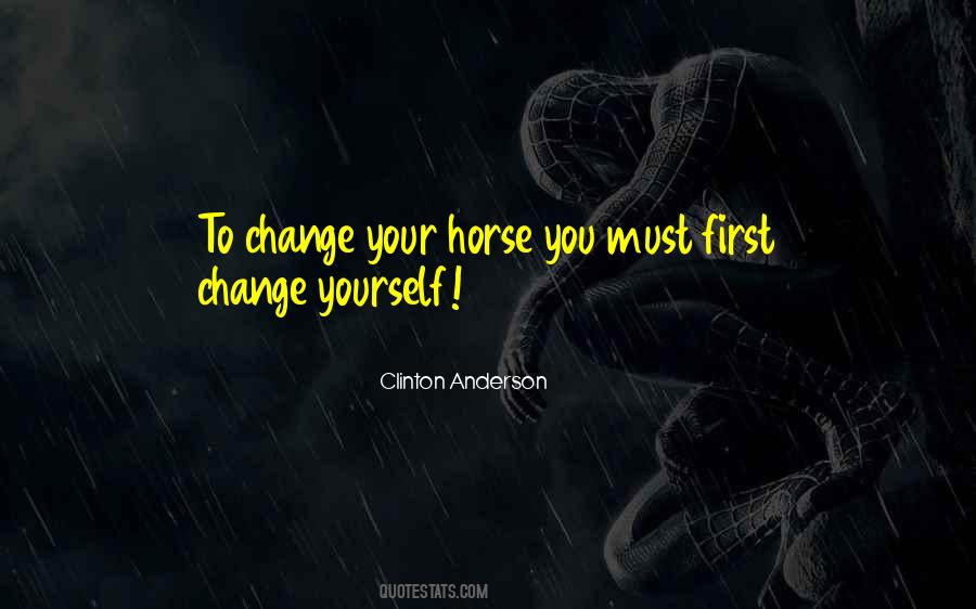 Change Yourself First Quotes #113928