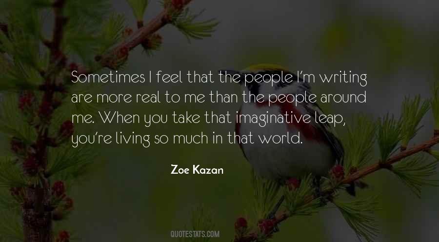 Living In The Real World Quotes #1497929