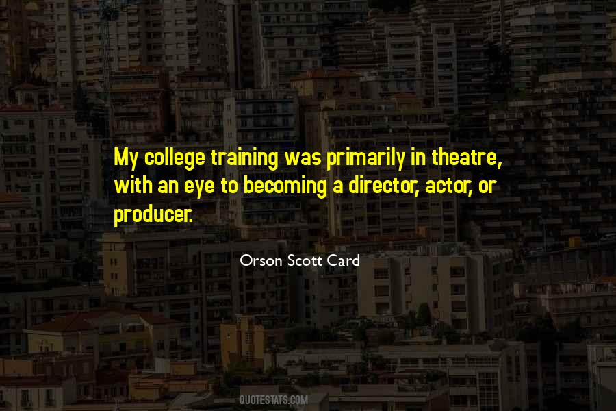 Theatre Director Quotes #1622630