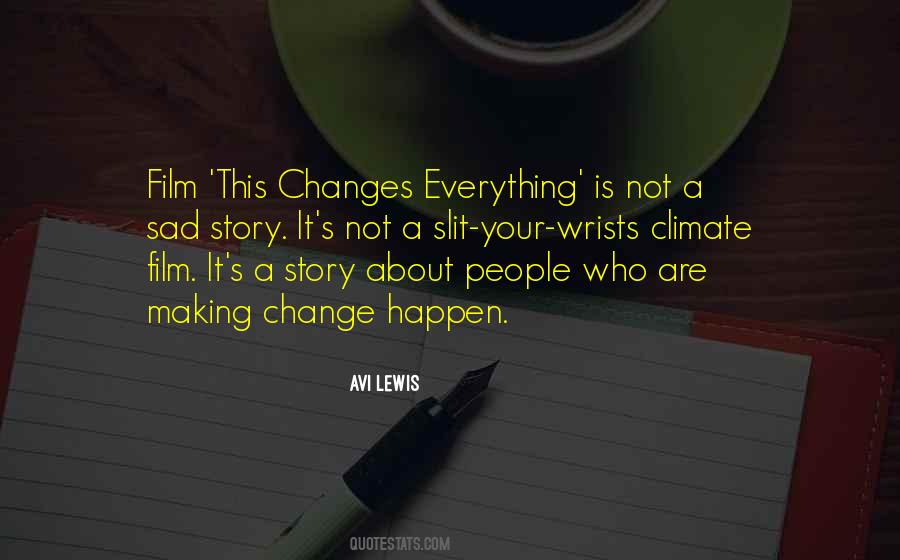 Changes Can Happen Quotes #862543