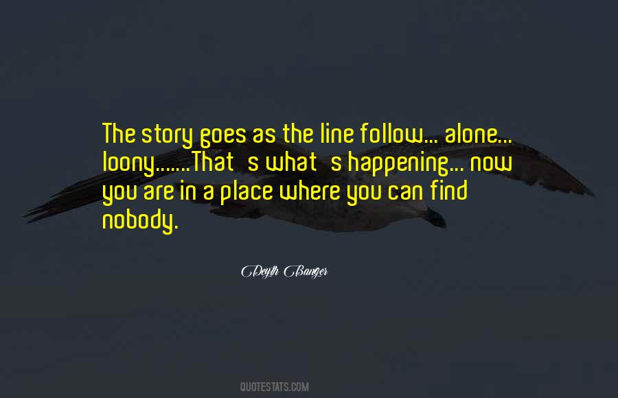 Story Goes Quotes #1531518