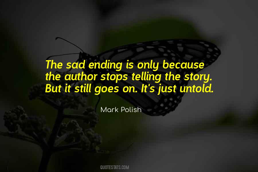 Story Goes Quotes #435466