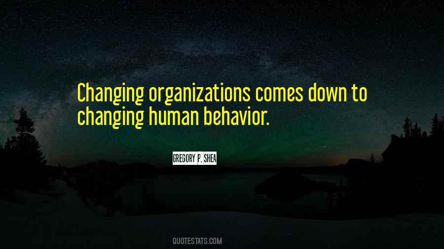 Changing Human Behavior Quotes #1114998