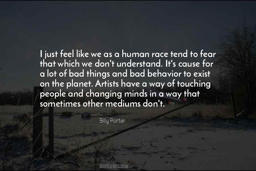 Changing Human Behavior Quotes #995103