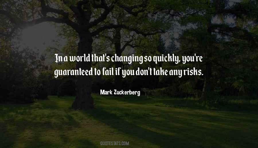 Changing Quickly Quotes #639454