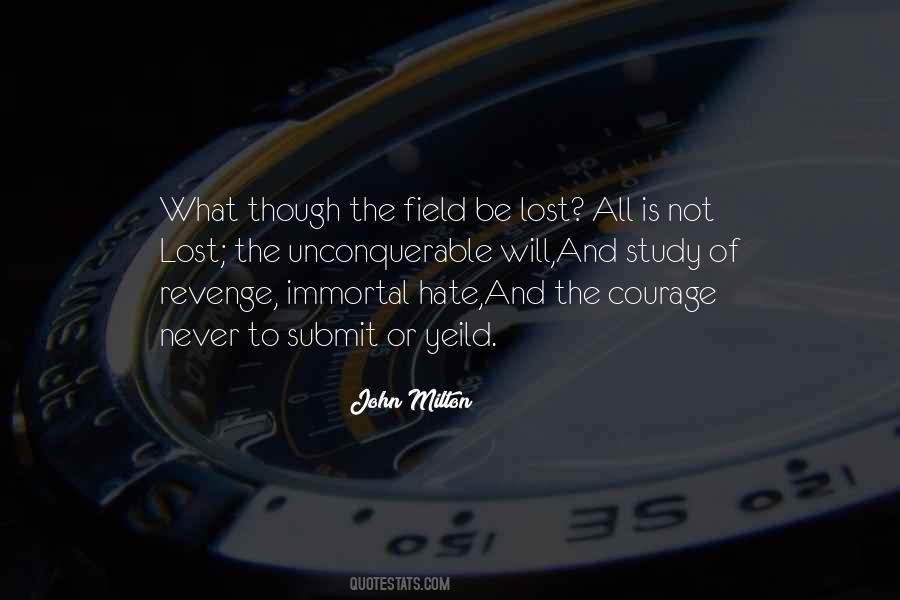 Unconquerable Will Quotes #109951