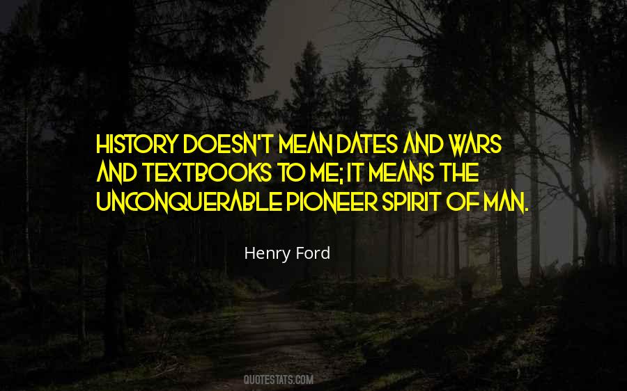 Unconquerable Will Quotes #1111728