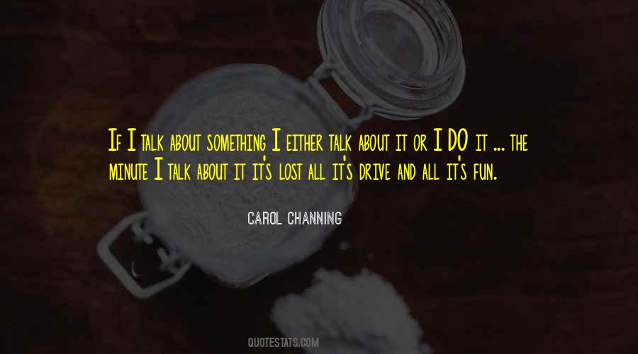 Channing Quotes #368124