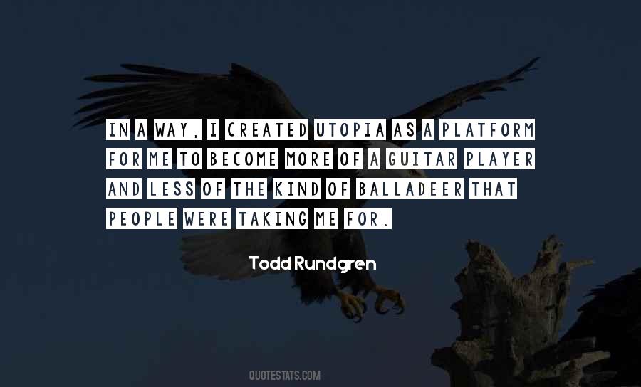 Rundgren Utopia Quotes #613044
