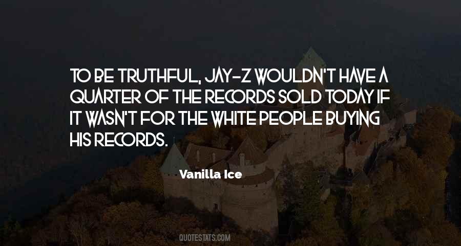 The White People Quotes #1614637