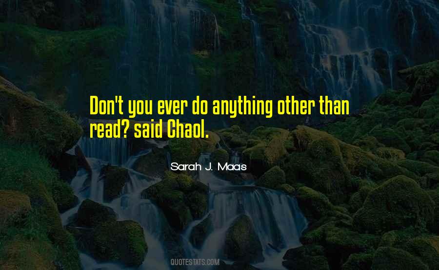 Chaol Quotes #401892