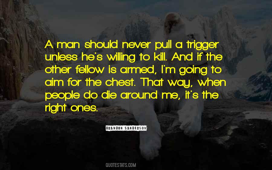 Quotes About The Right To Die #1077817