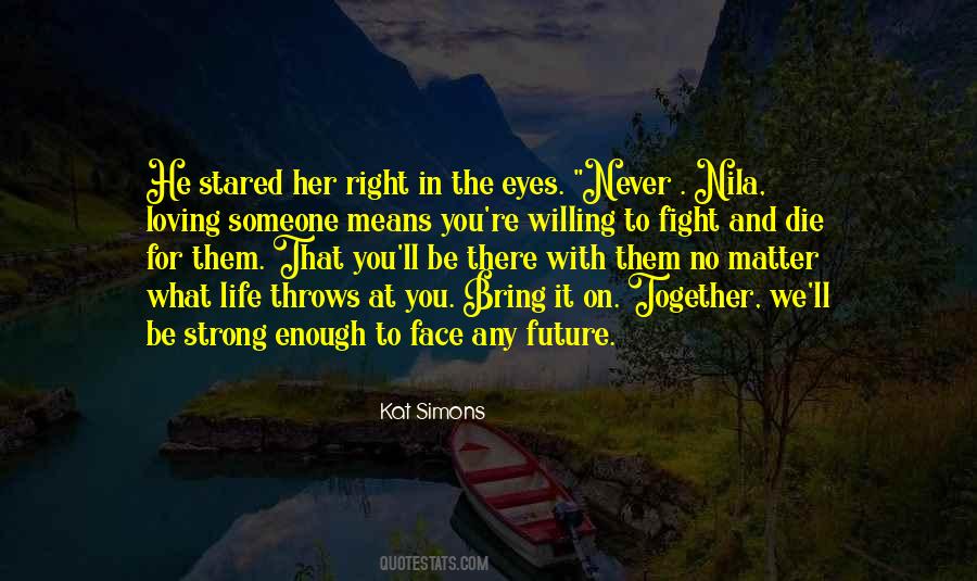 Quotes About The Right To Die #640339