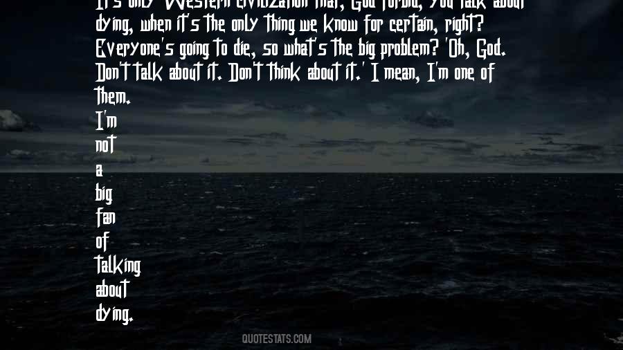 Quotes About The Right To Die #649828