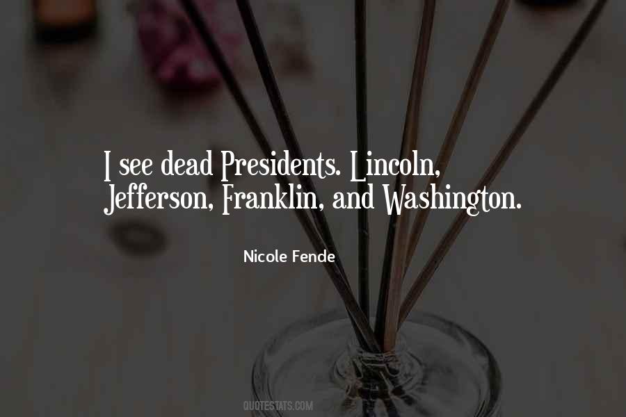Dead Presidents Quotes #1770251