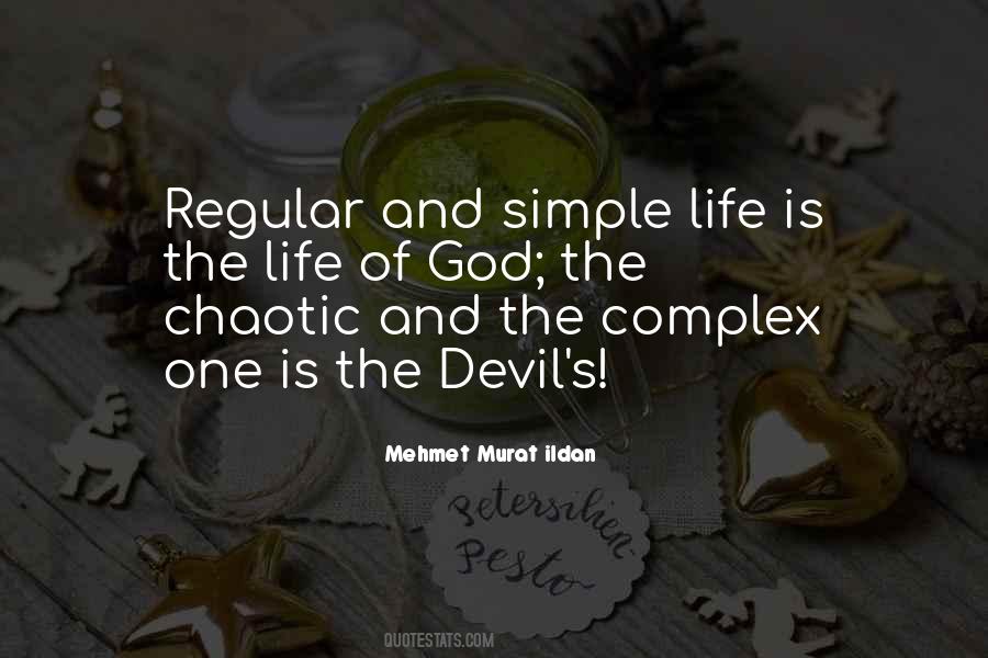 Chaotic Life Quotes #504907