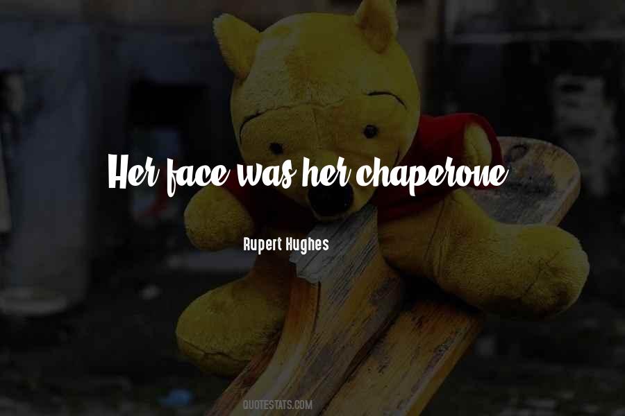 Chaperone Quotes #1255121