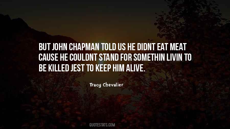 Chapman Quotes #1581936