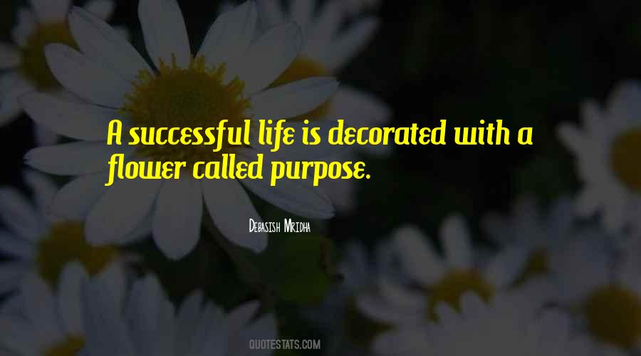 Quotes About Life With Purpose #20922