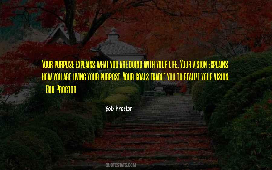 Quotes About Life With Purpose #280892