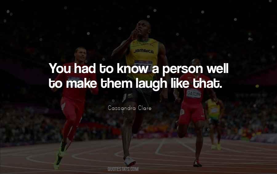 To Know A Person Quotes #290953