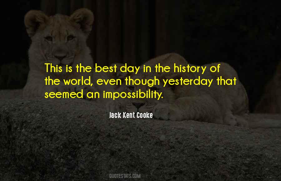 Is The Best Day Quotes #1037937