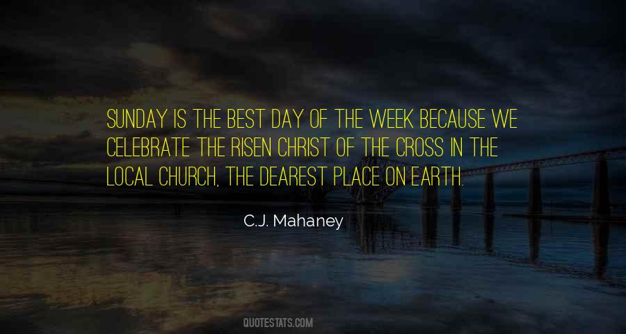 Is The Best Day Quotes #1548391