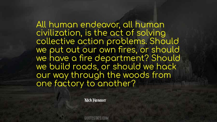 Human Endeavor Quotes #1617169