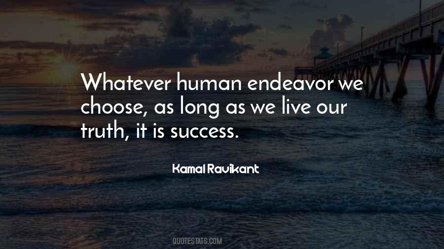 Human Endeavor Quotes #773220